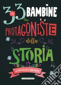 33 Bambine protagoniste della storia