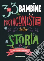 33 Bambine protagoniste della storia libro