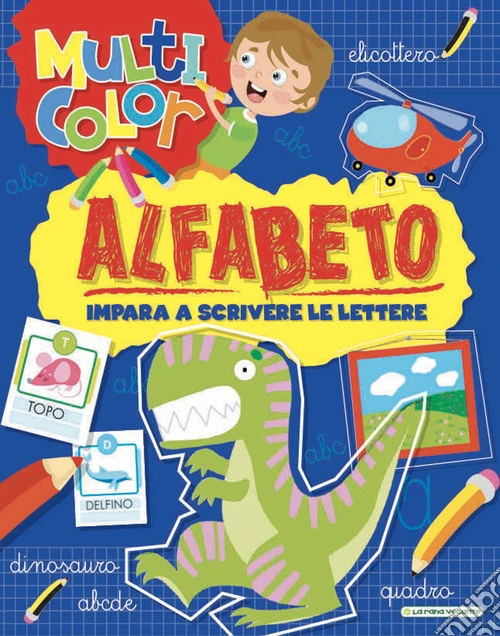 Alfabeto. Multicolor. Ediz. illustrata