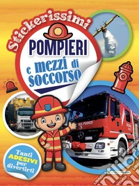 Pompieri e mezzi di soccorso. Stickerissimi