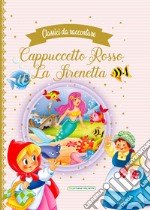 Cappuccetto Rosso-La Sirenetta libro