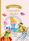 Cenerentola-Aladino. Classici da raccontare libro