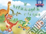 Il velociraptor e la gara libro