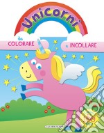 Unicorni da colorare e attaccare. Azzurro. Con adesivi libro