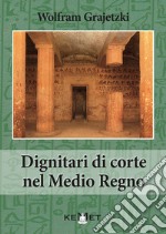 Dignitari di corte del Medio Regno libro