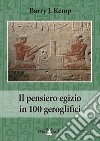Il pensiero egizio in 100 geroglifici libro