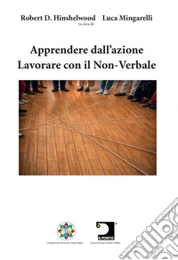 Apprendere dall'azione. Lavorare con il non-verbale libro