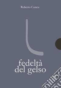 Fedeltà del gelso