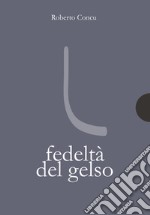 Fedeltà del gelso