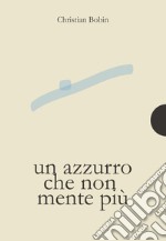 Un azzurro che non mente più libro