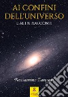 Ai confini dell'universo e altri racconti libro di Zangari Beniamino