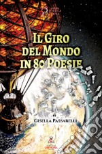 Il giro del mondo in 80 poesie libro