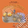 L'album di Tuono Sognante e il magico grammofono d'oro. Avventure di un istrionico Maestro di musica libro