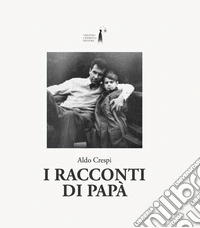 I racconti di papà libro