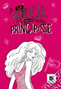 La rivolta delle principesse