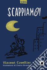 Scappiamo! libro