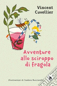 Avventure allo sciroppo di fragola