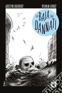 La baia dei dannati