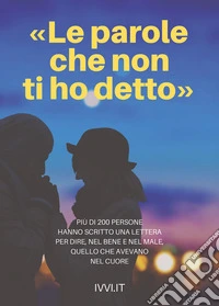«Le parole che non ti ho detto» libro