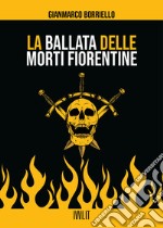 La ballata delle morti fiorentine libro