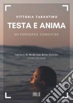 Testa e anima. Un percorso condiviso