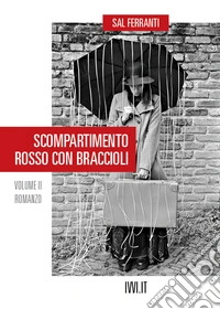 Scompartimento rosso con braccioli. Vol. 2