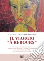 Il viaggio «a Rebours» libro