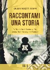 Raccontami una storia libro