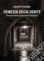 Venezia deca-dente libro