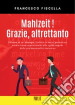 Mahlzeit! Grazie, altrettanto libro