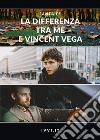 La differenza tra me e Vincent Vega libro di Fe Santa