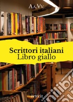 Scrittori italiani. Libro giallo libro