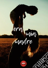 Era mia madre