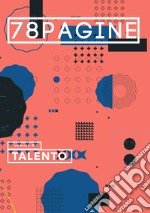 78pagine. Vol. 8: Talento libro