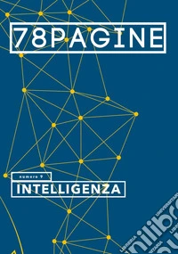 78pagine. Vol. 9: Intelligenza
