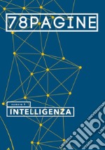 78pagine. Vol. 9: Intelligenza libro