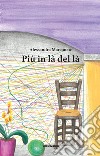 Più in là del là libro di Marconato Alessandra