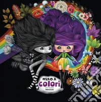 Nero a colori. Ediz. illustrata libro