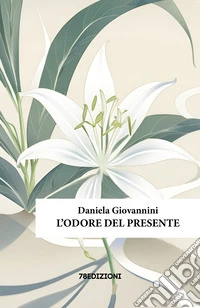L'odore del presente