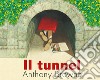 Il tunnel libro di Browne Anthony