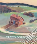 Tutto dormirà. Ediz. a colori. Con File audio per il download libro