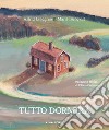 Tutto dormirà. Ediz. a colori. Con File audio per il download libro