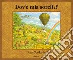 Dov'è mia sorella? Ediz. a colori libro