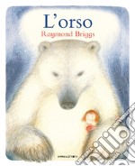 L'orso. Ediz. a colori libro