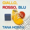 Giallo, rosso, blu. Ediz. illustrata libro di Hoban Tana