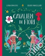 Cavalieri di fiori libro