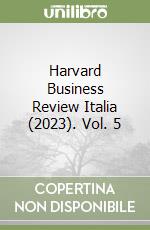 Harvard Business Review Italia (2023). Vol. 5 libro