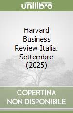 Harvard Business Review Italia. Settembre (2025) libro