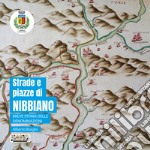 Strade e piazze di Nibbiano. Breve storia delle denominazioni