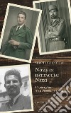 Nome di battaglia: Nitzi. Un partigiano tra il Piemonte e l'Emilia libro